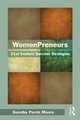 WomenPreneurs: 21st Century Success Strategies, Dorothy P. Moore 
