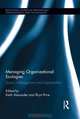 Managing Organizational Ecologies: Space, Management, and Organizations (Routledge Studies in Innovatio), 