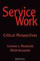 Service Work: Critical Perspectives, C. Macdonald 