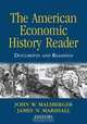 The American Economic History Reader: Documents and Readings, John Malsberger 
