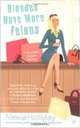 Blondes Have More Felons, Alesia Holliday 