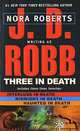Three in Death, J. D. Robb 