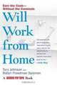 Will Work from Home: Earn the Cash--Without the Commute, Tory Johnson, Robyn Freedman Spizman 