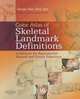 Color Atlas of Skeletal Landmark Definitions: Guidelines for Reproducible Manual and Virtual Palpations, Serge van Sint Jan 