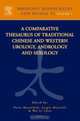 Bridging Hippocrates and Huang Ti, Volume 1 : A Comparative Thesaurus of Traditional Chinese and Western Urology, Andrology and Sexology, P. Marandola 