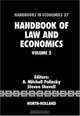 Handbook of Law and Economics: Volume 2, Editors A. Mitchell Polinsky, Steven Shavell 