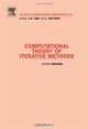 Computational Theory of Iterative Methods, Volume 15, Ioannis Argyros 