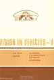 Vision in Vehicles V, A. G. Gale, C. M. Haslegrave, S. P. Taylor 