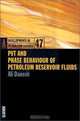 PVT and Phase Behaviour of Petroleum Reservoir Fluids (Developments in Petroleum Science), Ali Danesh 