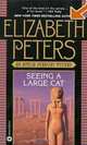 Seeing a Large Cat, Elizabeth Peters 