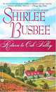 Return to Oak Valley, Shirlee Busbee 