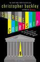 Supreme Courtship, Christopher Buckley 