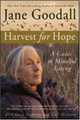 Harvest for Hope: A Guide to Mindful Eating, Jane Goodall, Gary McAvoy, Gail Hudson 