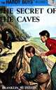 The Secret of the Caves (Hardy Boys, Book 7), Franklin W. Dixon 