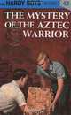 The Mystery of the Aztec Warrior (Hardy Boys, Book 43), Franklin W. Dixon 