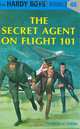 The Secret Agent on Flight 101 (The Hardy Boys, No. 46), Franklin W. Dixon 