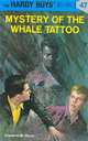 Mystery of the Whale Tattoo (Hardy Boys, No. 47), Franklin W. Dixon 