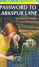 The Password to Larkspur Lane (Nancy Drew, Book 10), Carolyn Keene 