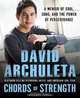 Chords of Strength: A Memoir of Soul, Song and the Power of Perseverance, David Archuleta 