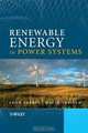 Renewable Energy in Power Systems, Leon Freris, David Infield 