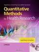 Quantitative Methods for Health Research: A Practical Interactive Guide to Epidemiology and Statistics, Nigel Bruce, Daniel Pope, Debbi Stanistreet 