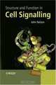 Structure and Function in Cell Signalling, John Nelson 