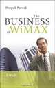The Business of WiMAX, Deepak Pareek 