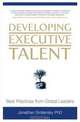 Developing Executive Talent: Best Practices from Global Leaders, Jonathan Smilansky 
