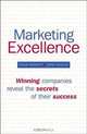 Marketing Excellence: Winning Companies Reveal the Secrets of Their Success, Hugh Burkitt, John Zealley 