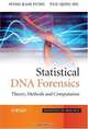 Statistical DNA Forensics: Theory, Methods and Computation, Wing Kam Fung, Yue-Qing Hu 