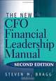 The New CFO Financial Leadership Manual, Steven M. Bragg 