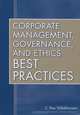Corporate Management, Governance, and Ethics Best Practices, S. Rao Vallabhaneni 