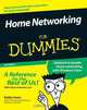 Home Networking For Dummies (For Dummies (Computer/Tech)), Kathy Ivens 