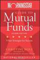 Morningstar Guide to Mutual Funds: Five-Star Strategies for Success, Christine Benz 