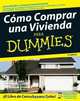 Cmo Comprar una Vivienda Para Dummies, Eric Tyson, Ray Brown 