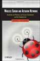 Wireless Sensor and Actuator Networks: Algorithms and Protocols for Scalable Coordination and Data Communication, Amiya Nayak, Ivan Stojmenovic 
