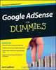 Google AdSense For Dummies (For Dummies (Computer/Tech)), Jerri L. Ledford 