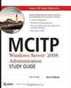 MCITP: Windows Server 2008 Server Administrator Study Guide: (Exam 70-646), Darril Gibson 