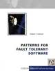 Patterns for Fault Tolerant Software, Robert Hanmer 