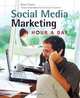 Social Media Marketing: An Hour a Day, Dave Evans 