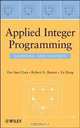 Applied Integer Programming: Modeling and Solution, Der-San Chen, Robert G. Batson, Yu Dang 