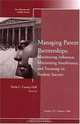 Managing Parent Partnerships: Maximizing Influence, Minimizing Interference, and Focusing on Student Success: New Directions for Student Services (J-B SS Single Issue Student Services), Karla C. Carney-Hall 