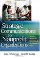 Strategic Communications for Nonprofit Organization: Seven Steps to Creating a Successful Plan, Sally J. Patterson, Janel M. Radtke 
