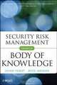 Security Risk Management Body of Knowledge (Wiley Series in Systems Engineering and Management), Julian Talbot, Miles Jakeman 