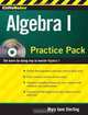 CliffsNotes Algebra I Practice Pack, Mary Jane Sterling 