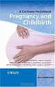 A Cochrane Pocketbook: Pregnancy and Childbirth (Wiley Cochrane), G. Justus, James P. Neilson, Zarko Alfirevic, Caroline A. Crowther, Lelia Duley, Metin Gulmezoglu, G 