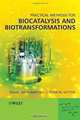 Practical Methods for Biocatalysis and Biotransformations, John Whittall, Peter Sutton 