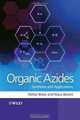 Organic Azides: Syntheses and Applications, 