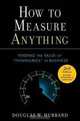 How to Measure Anything: Finding the Value of Intangibles in Business, Douglas W. Hubbard 