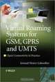 Virtual Roaming Systems for GSM, GPRS and UMTS: Open Connectivity in Practice, Arnaud Henry-Labordere 
